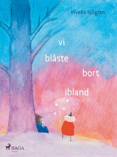 Portada del libro «Vi blåste bort ibland», de Viveka Sjögren
