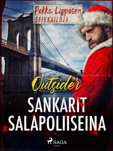 Portada del libro «Sankarit salapoliiseina», de Outsider