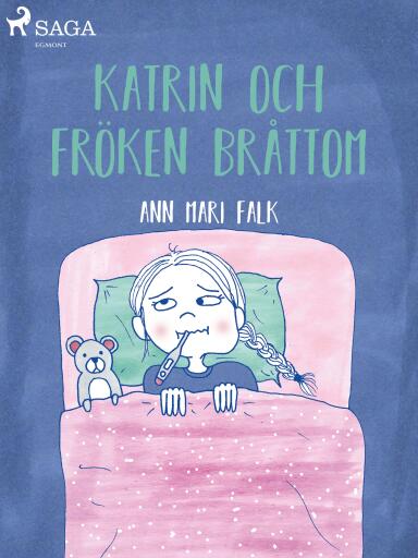 Katrin och Fröken Bråttom