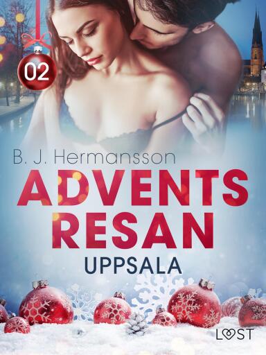 Portada del libro «Adventsresan 2: Uppsala - erotisk adventskalender», de B. J. Hermansson