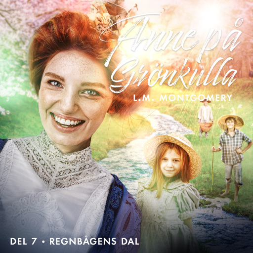 Portada del audiolibro «Regnbågens dal», de L.M. Montgomery