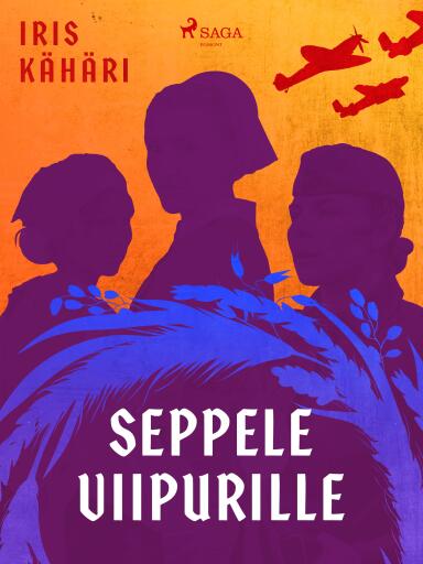 Portada del libro «Seppele Viipurille», de Iris Kähäri