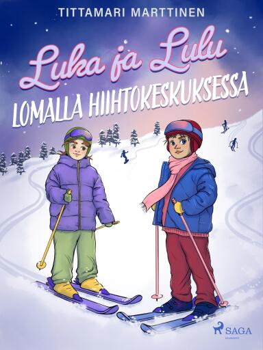 Portada del libro «Luka ja Lulu lomalla hiihtokeskuksessa»