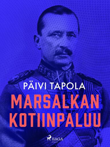 Portada del libro «Marsalkan kotiinpaluu», de Päivi Tapola