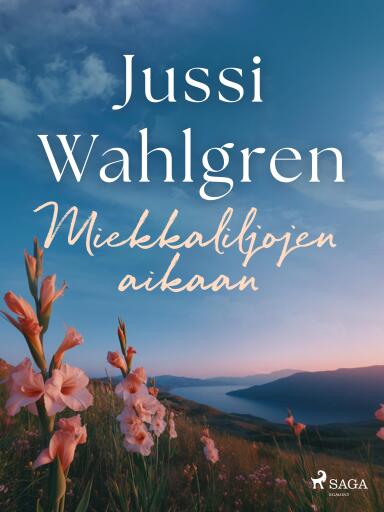 Portada del libro «Miekkaliljojen aikaan»