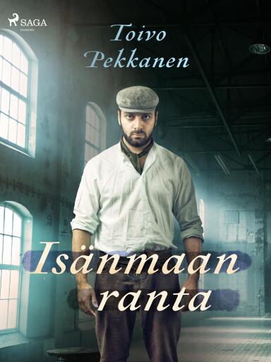 Portada del libro «Isänmaan ranta», de Toivo Pekkanen
