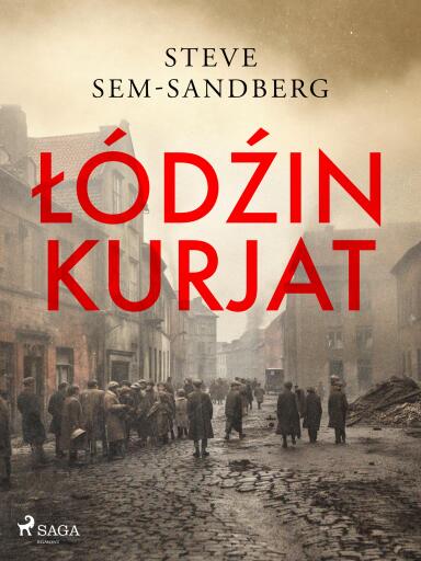 Portada del libro «Lodzin kurjat», de Steve Sem-Sandberg