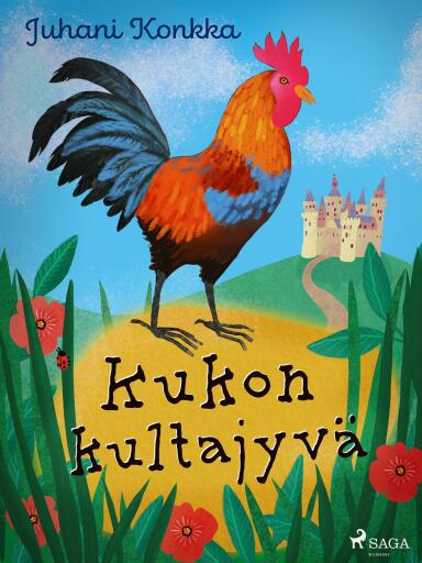 Portada del libro «Kukon kultajyvä», de Juhani Konkka
