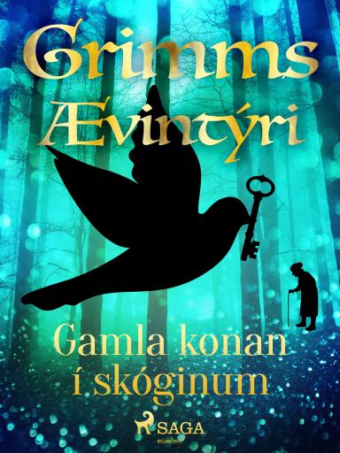 Portada del libro «Gamla konan í skóginum», de Grimmsbræður