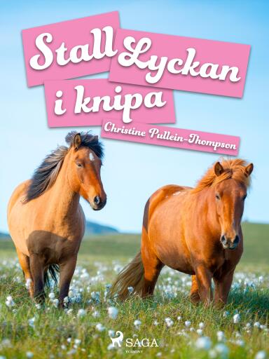 Portada del libro «Stall Lyckan i knipa», de Christine Pullein Thompson