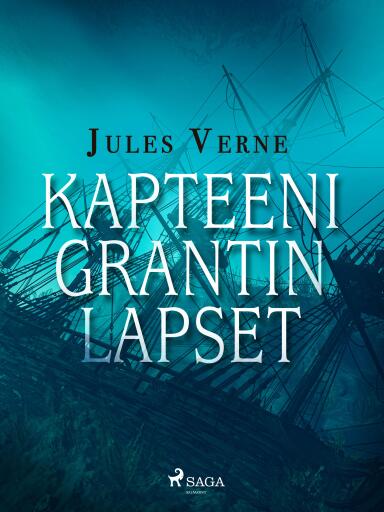 Portada del libro «Kapteeni Grantin lapset», de Jules Verne