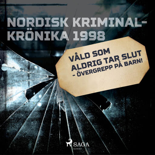 Portada del audiolibro «Våld som aldrig tar slut - övergrepp på barn!», de Diverse