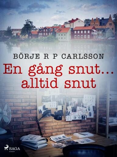 Portada del libro «En gång snut...alltid snut», de Börje R P Carlsson