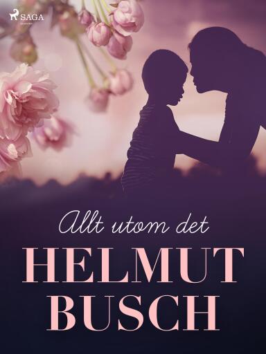 Portada del libro «Allt utom det», de Helmut Busch