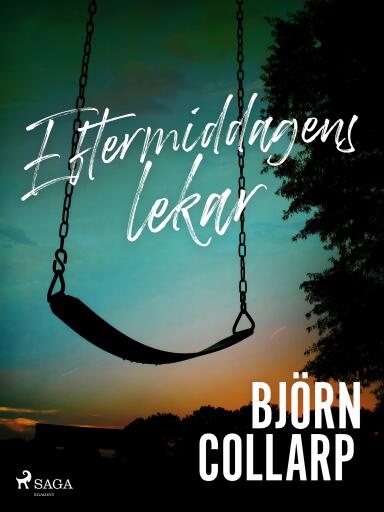 Portada del libro «Eftermiddagens lekar», de Björn Collarp