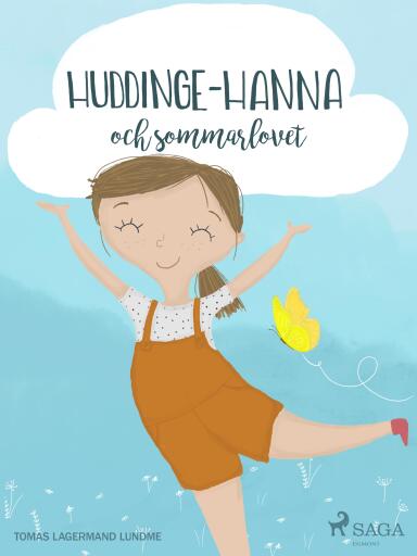 Portada del libro «Huddinge-Hanna och sommarlovet», de Tomas Lagermand Lundme