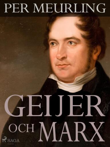 Portada del libro «Geijer och Marx», de Per Meurling