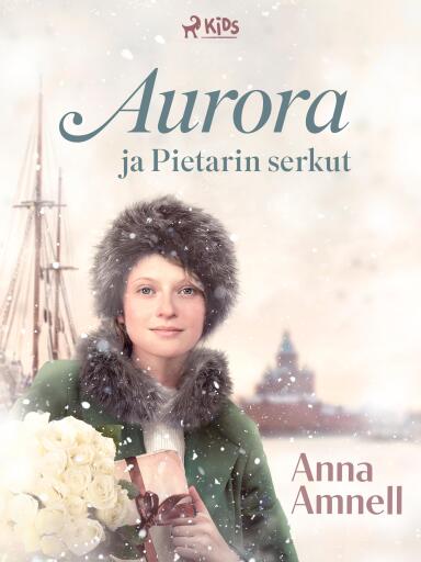 Portada del libro «Aurora ja Pietarin serkut», de Anna Amnell