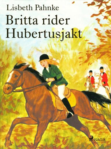 Portada del libro «Britta rider Hubertusjakt», de Lisbeth Pahnke