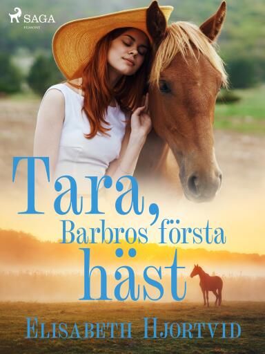 Portada del libro «Tara, Barbros första häst», de Elisabeth Hjortvid