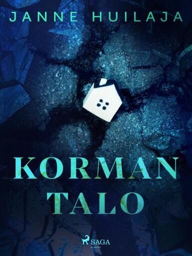Portada del libro «Korman talo», de Janne Huilaja