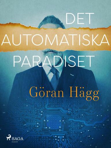 Portada del libro «Det automatiska paradiset», de Göran Hägg