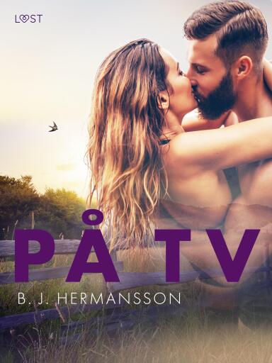 Portada del libro «På TV - erotisk novell», de B. J. Hermansson