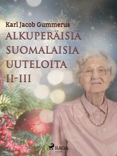 Portada del libro «Alkuperäisiä suomalaisia uuteloita II-III», de Karl Jacob Gummerus