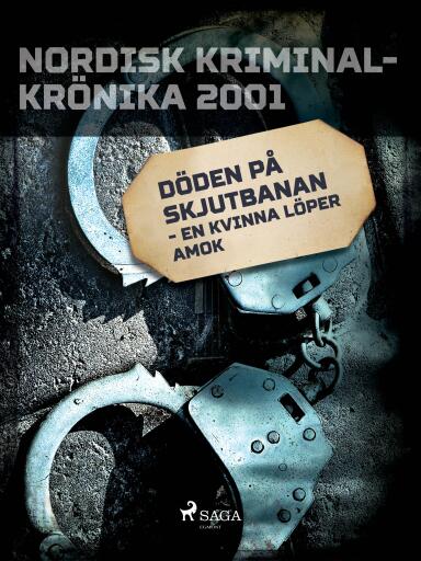 Portada del libro «Döden på skjutbanan - en kvinna löper amok», de Diverse