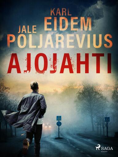 Portada del libro «Ajojahti», de Karl Eidem, Jale Poljarevius