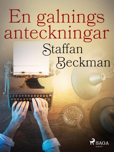 Portada del libro «En galnings anteckningar», de Alice Staffan Beckman