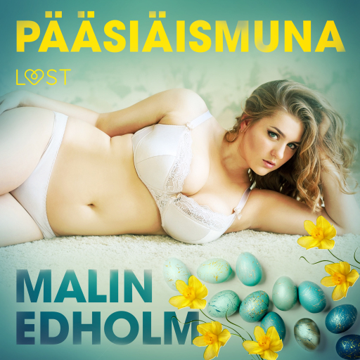 Portada del audiolibro «Pääsiäismuna - eroottinen novelli», de Malin Edholm