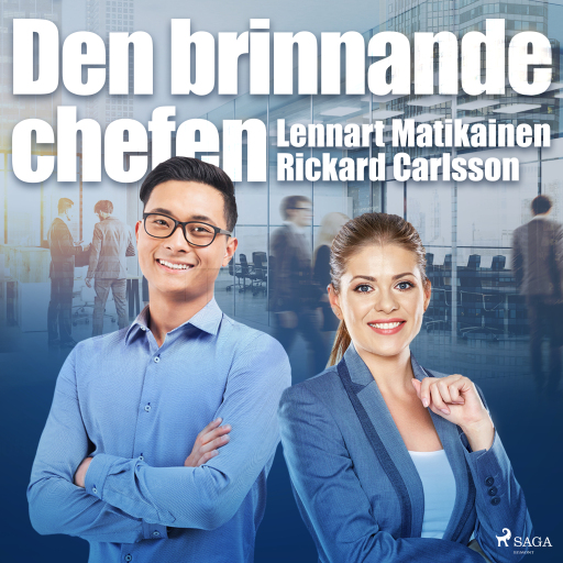 Portada del audiolibro «Den brinnande chefen», de Lennart Matikainen, Rickard Carlsson