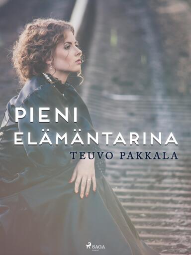 Portada del libro «Pieni elämäntarina», de Teuvo Pakkala