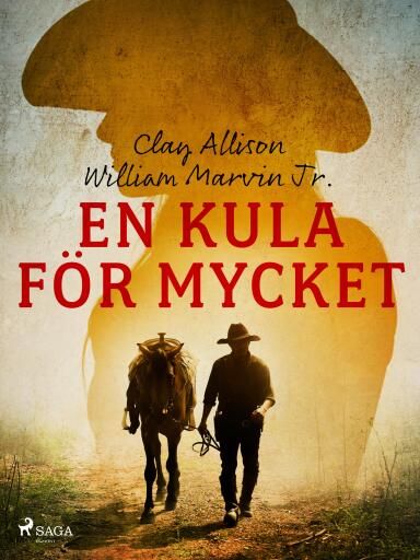 Portada del libro «En kula för mycket», de William Marvin Jr, Clay Allison