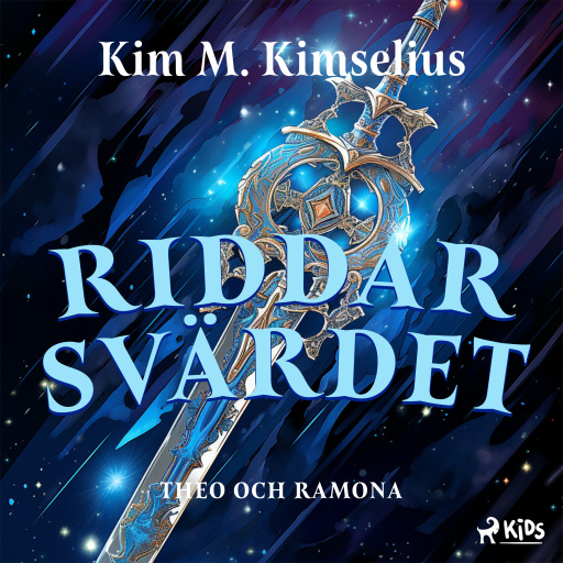 Portada del audiolibro «Riddarsvärdet», de Kim M. Kimselius
