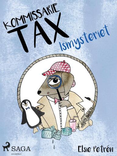 Portada del libro «Kommissarie Tax: Ismysteriet», de Elsie Petrén