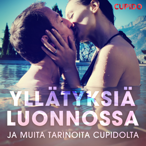 Portada del audiolibro «Yllätyksiä luonnossa – ja muita tarinoita Cupidolta», de Cupido