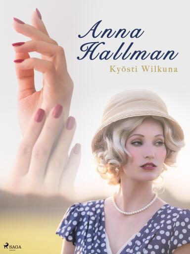 Portada del libro «Anna Hallman», de Kyösti Wilkuna