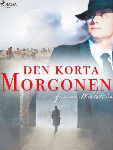 Portada del libro «Den korta morgonen», de Gunnar Wahlström