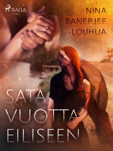Portada del libro «Sata vuotta eiliseen», de Nina Banerjee-Louhija