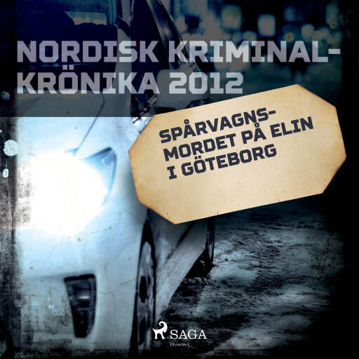 Portada del audiolibro «Spårvagnsmordet på Elin i Göteborg», de Diverse