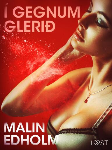 Portada del libro «Í gegnum glerið - Erótísk smásaga», de Malin Edholm