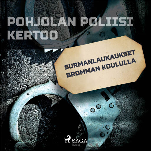 Portada del audiolibro «Surmanlaukaukset Bromman koululla», de Eri tekijöitä