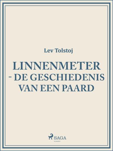 Portada del libro «Linnenmeter - De geschiedenis van een paard», de Lev Tolstoj