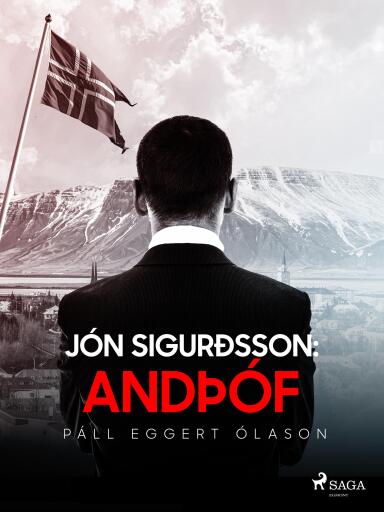 Portada del libro «Jón Sigurðsson: Andþóf», de Páll Eggert Ólason