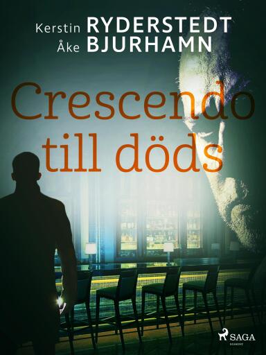 Portada del libro «Crescendo till döds», de Åke Bjurhamn, Kerstin Ryderstedt