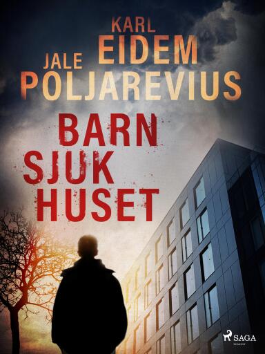 Portada del libro «Barnsjukhuset», de Karl Eidem, Jale Poljarevius