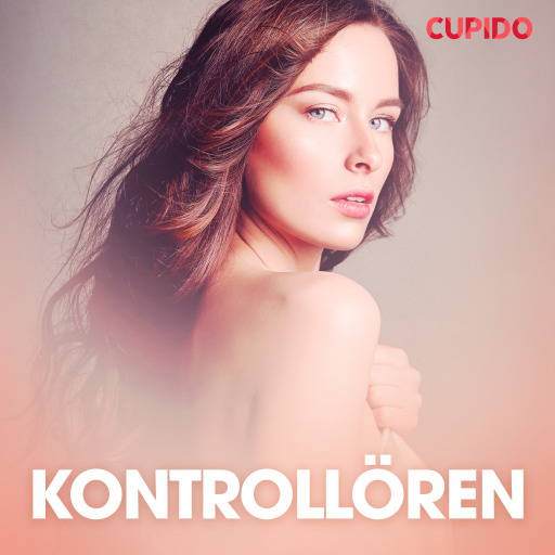 Portada del audiolibro «Kontrollören – erotiska noveller», de Cupido