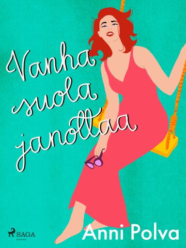 Portada del libro «Vanha suola janottaa», de Anni Polva